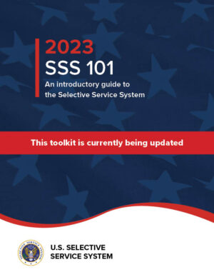 2023 Selective Service 101 Guide